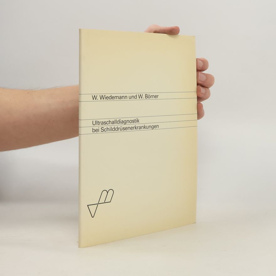 Wilhelm Börner Ultraschalldiagnostik bei Schilddrüsenerkrankungen