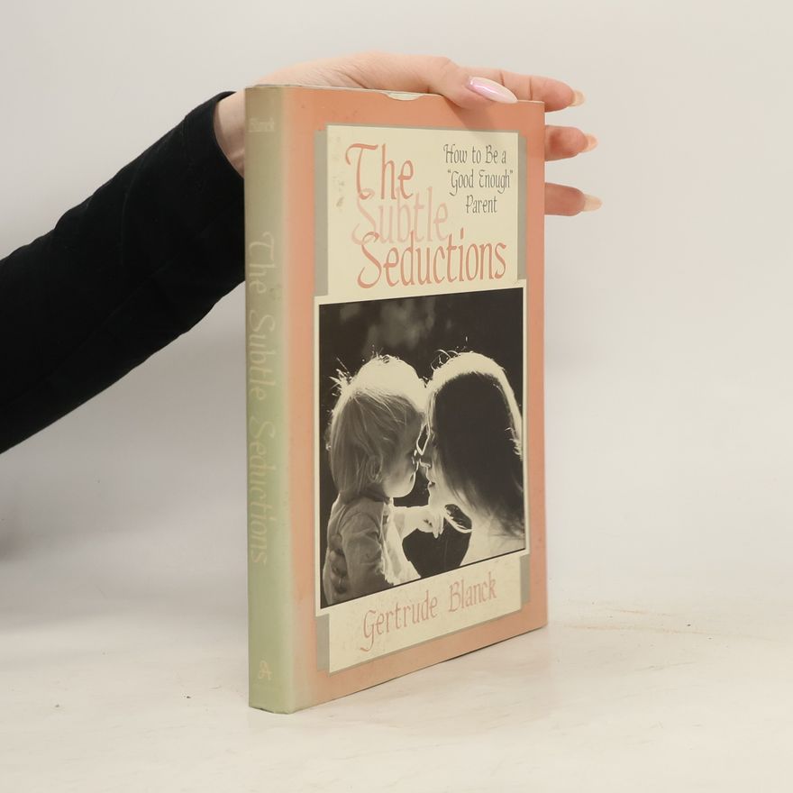 Gertrude Blanck The Subtle Seductions