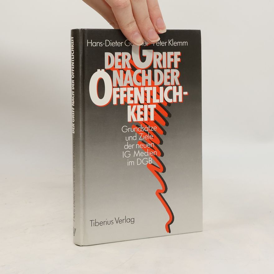 Hans-Dieter Gärtner Der Griff nach der Öffentlichkeit