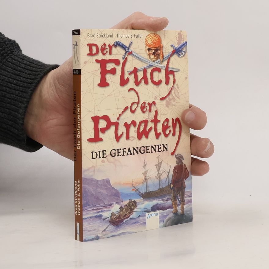 Thomas E Fuller Der Fluch der Piraten - Die Gefangenen. Band 2