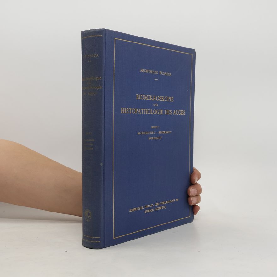 Archimede Busacca Biomikroskopie und Histopathologie des Auges