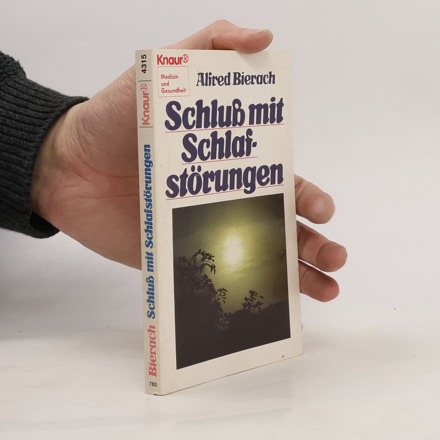 Alfred J. Bierach Knaur Taschenbücher. Medizin und Gesundheit: Schluss mit Schlafstörungen
