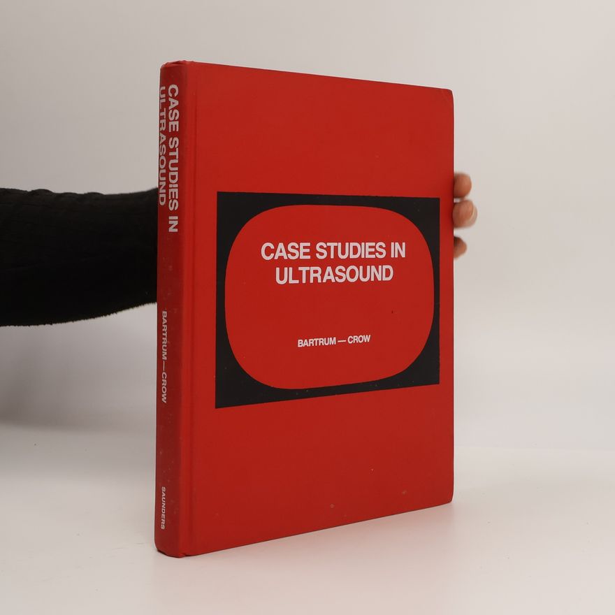 Harte C. Crow Case Studies in Ultrasound