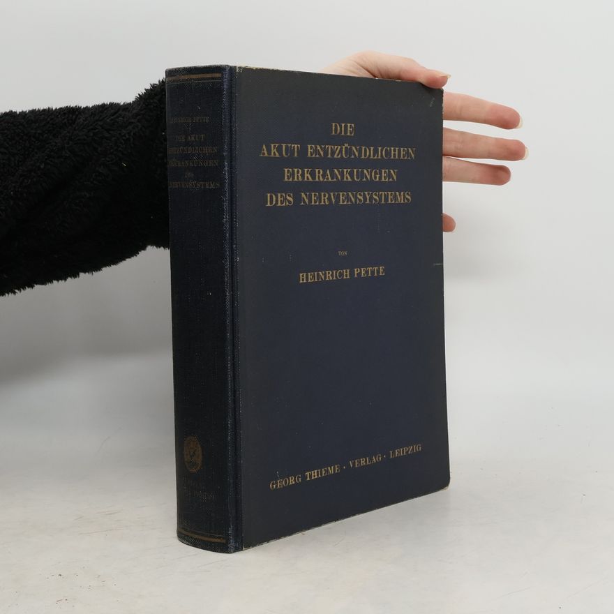 Heinrich Petter Die akut entzündlichen Erkrankungen des Nervensystems