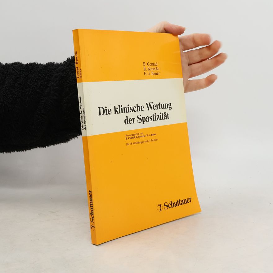 Rainer Benecke Die klinische Wertung der Spastizität