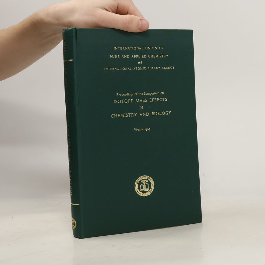 Kolektiv autorů Isotope mass effects in chemistry and biology