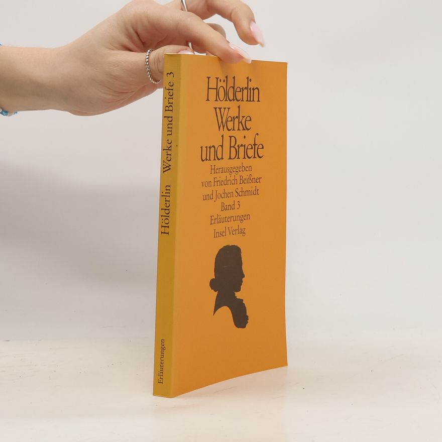 Friedrich Hölderlin Werke und Briefe 3