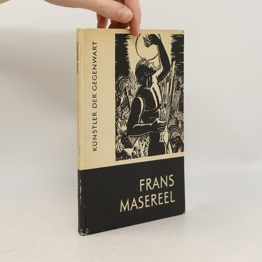 Frans Masereel Künstler der Gegenwart