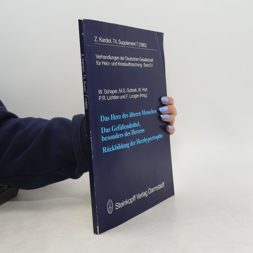 AA.VV. Das Herz des älteren Menschen. Das Gefäßendothel, besonders des Herzens. Rückbildung der Herzhypertrophie
