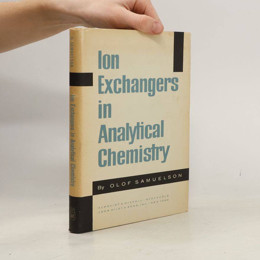 Olof Samuelson Ion Exchangers in Analytical Chemistry