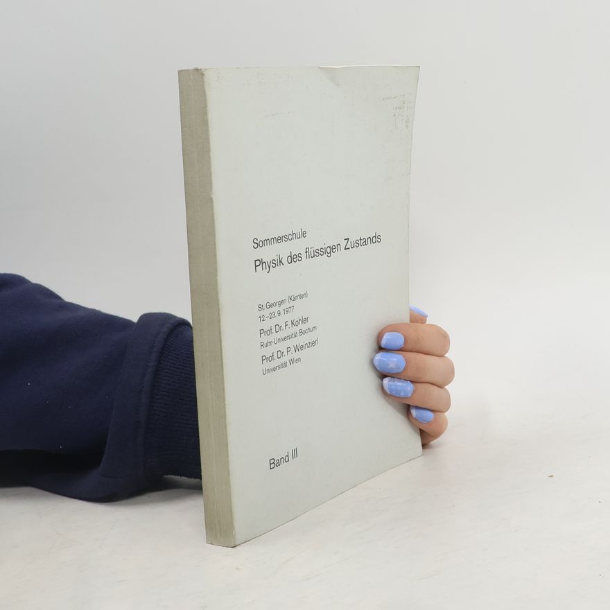 Autorenkollektiv Sommerschule Physik des flüssigen Zustands III.