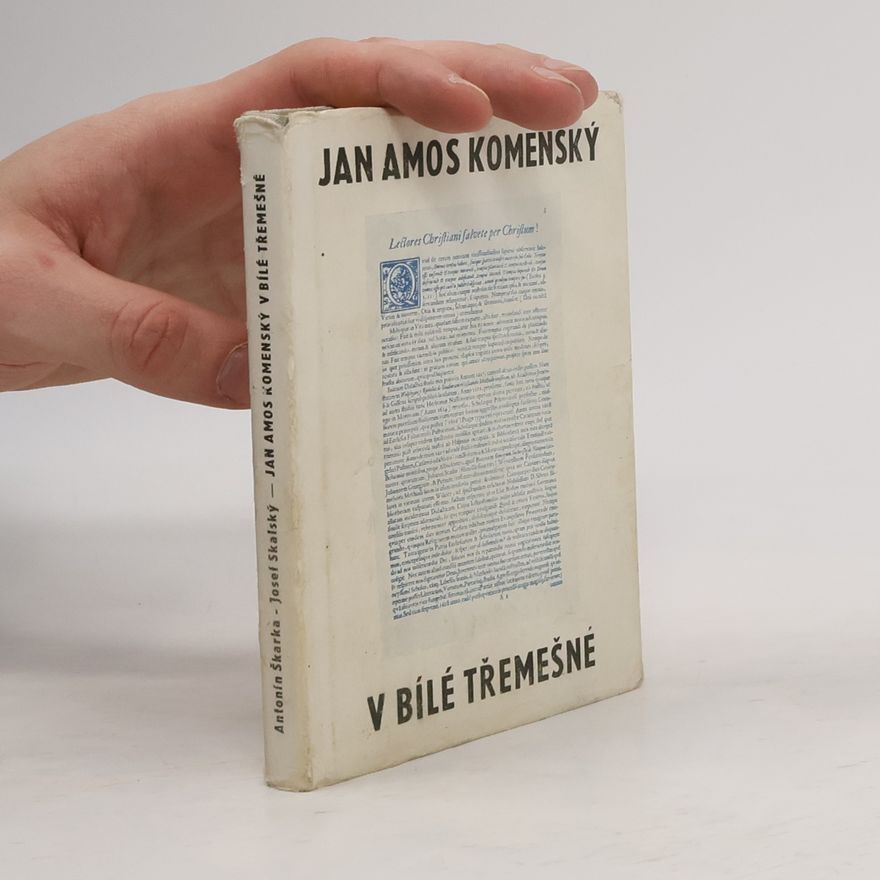 Josef Skalský Jan Amos Komenský v Bílé Třemešné