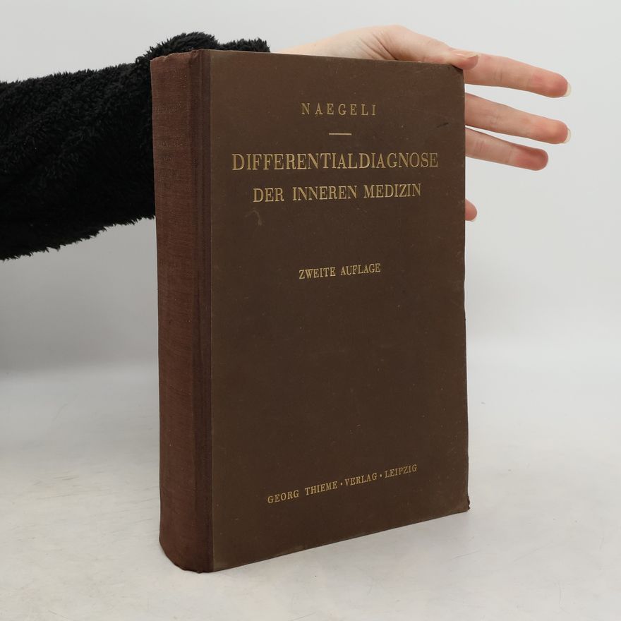 Otto Naegeli Differentialdiagnose der inneren Medizin
