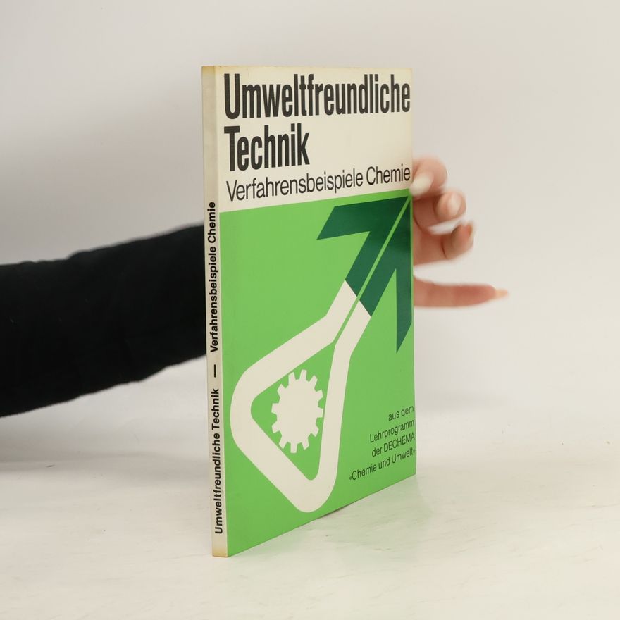 Rudolf J. Wiesner Chemie und Umwelt: Umweltfreundliche Technik