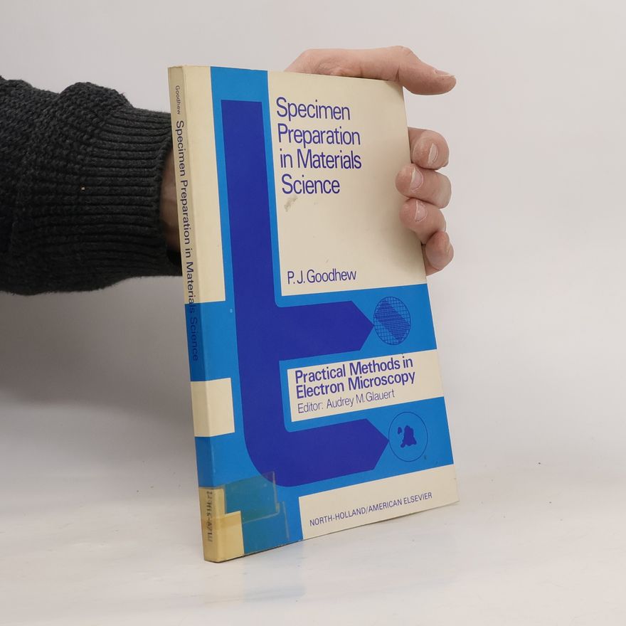 Peter J. Goodhew Specimen Preparation in Materials Science