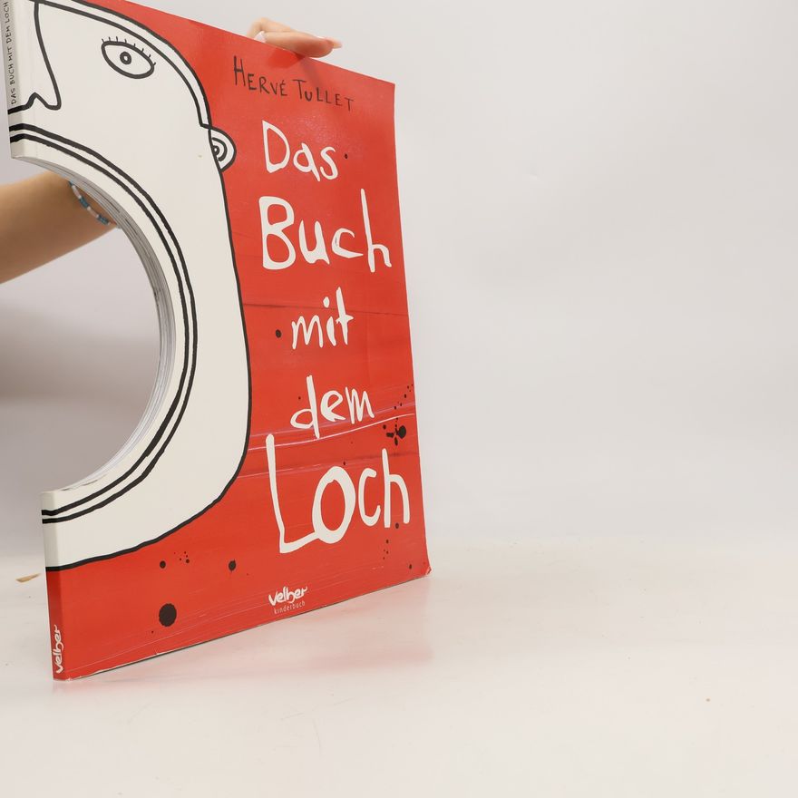 Hervé Tullet Das Buch mit dem Loch