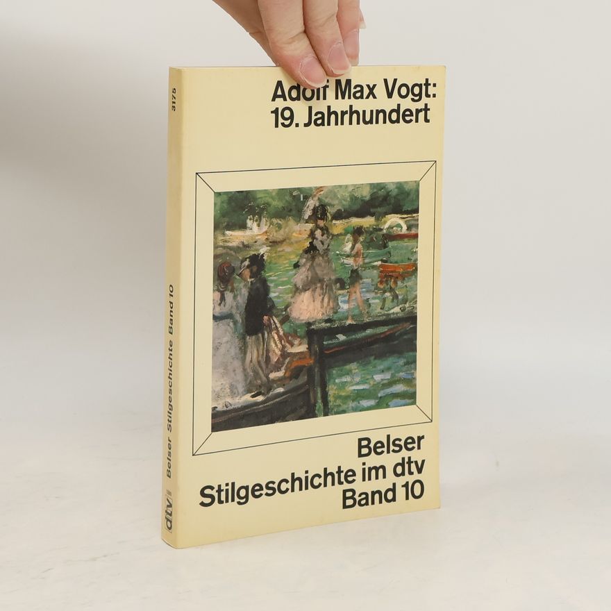 Adolf Max Vogt Belser Stilgeschichte Band 10, 19. Jahrhundert