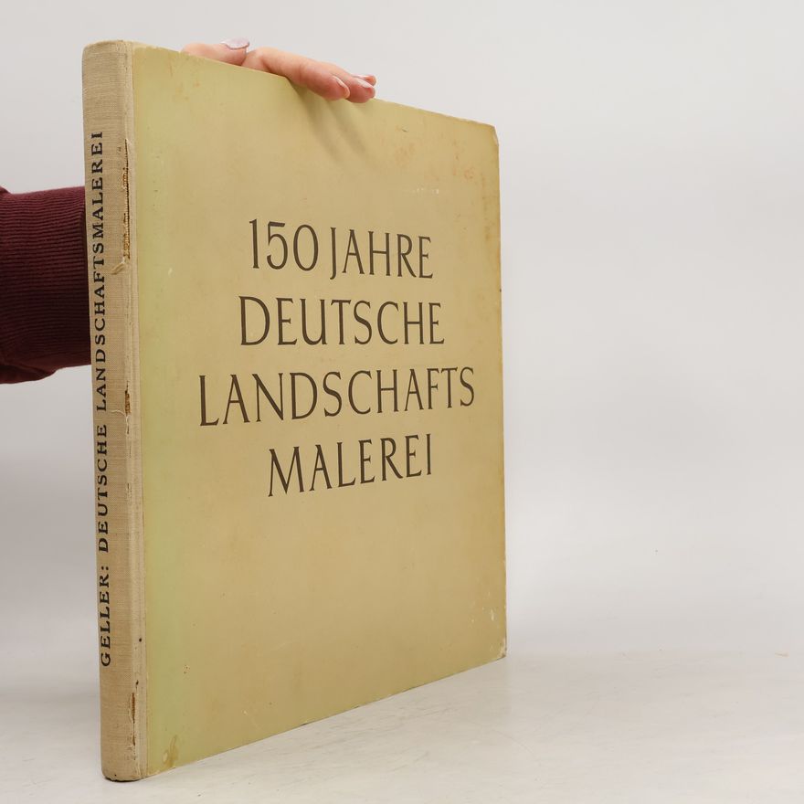 Autorenkollektiv 150 Jahre deutsche Landschaftsmalerei