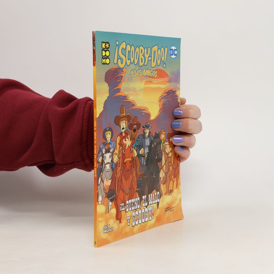 Dario Brizuela Scooby-Doo! y sus amigos - 9: ¡El bueno, el malo y Scooby!