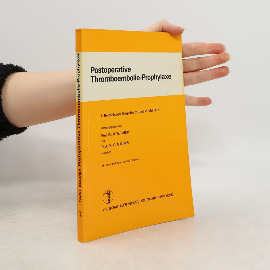 Hans Werner Pabst Postoperative Thromboembolie-Prophylaxe