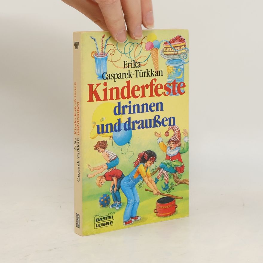 Erika Casparek Kinderfeste drinnen und draussen