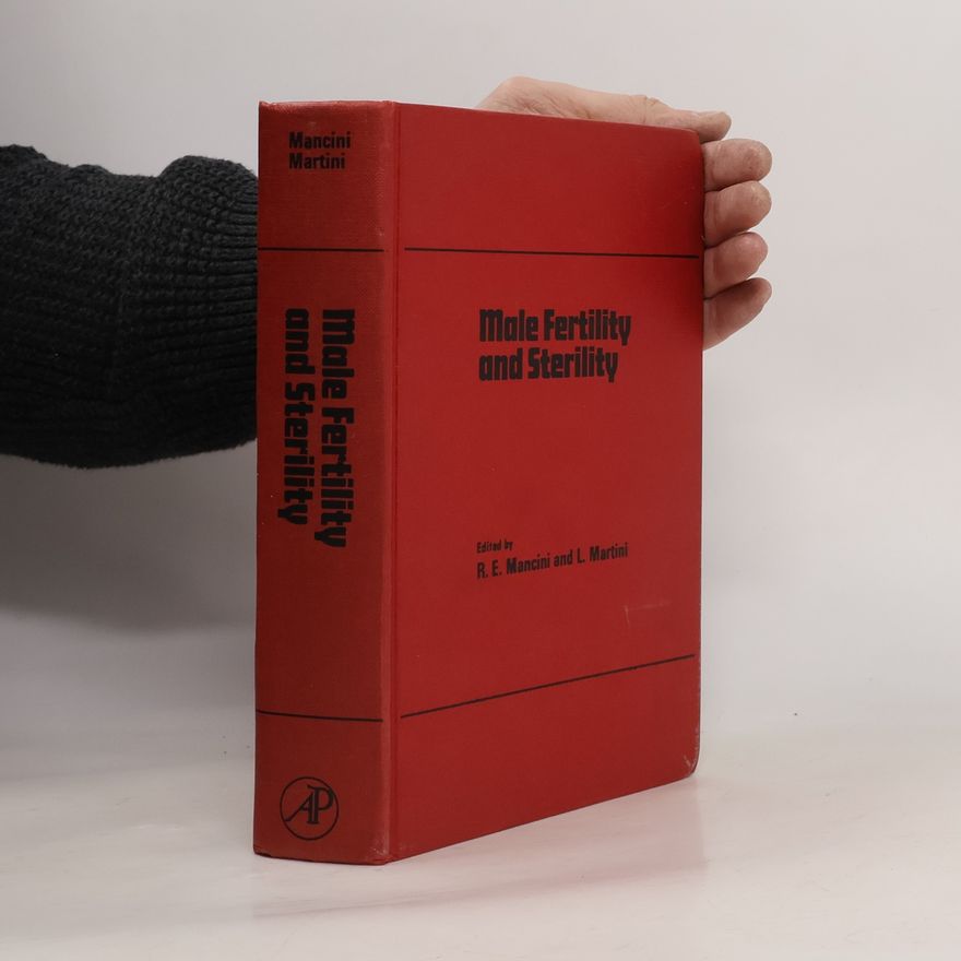 L. Martini Male Fertility and Sterility: Proceedings of the Serono Symposia