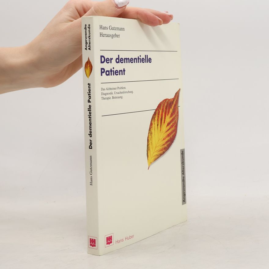 Hans Gutzmann Der dementielle Patient