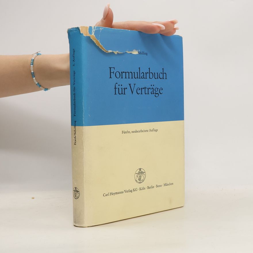 Paul Justin Schilling Formularbuch für Verträge