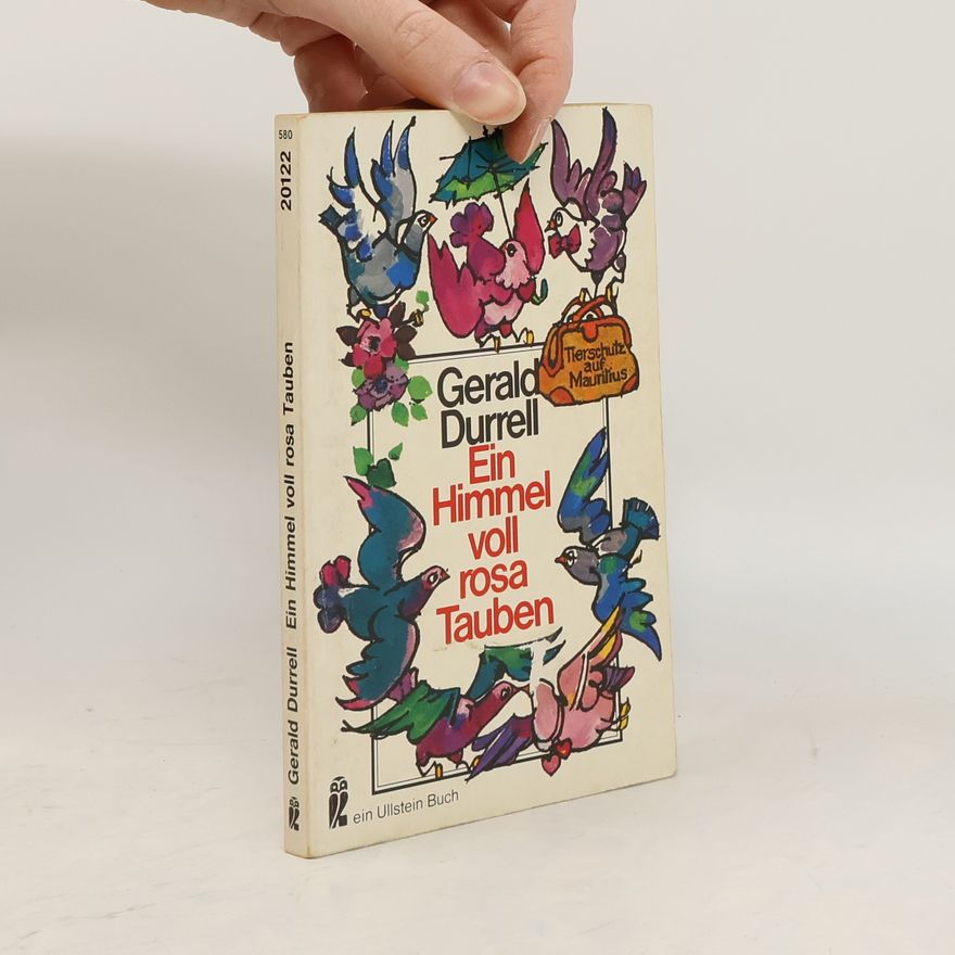 Gerald Durrell Ein Himmel voll rosa Tauben