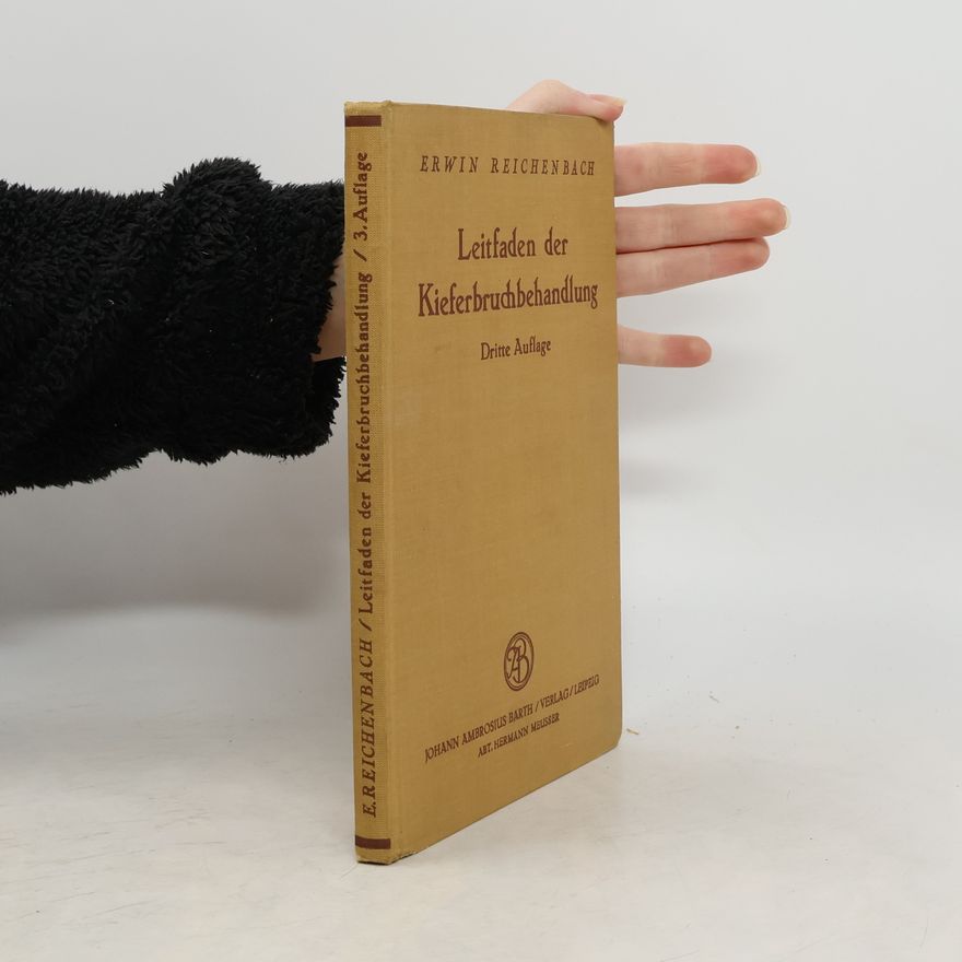 Erwin Reichenbach Leitfaden der Kieferbruchbehandlung