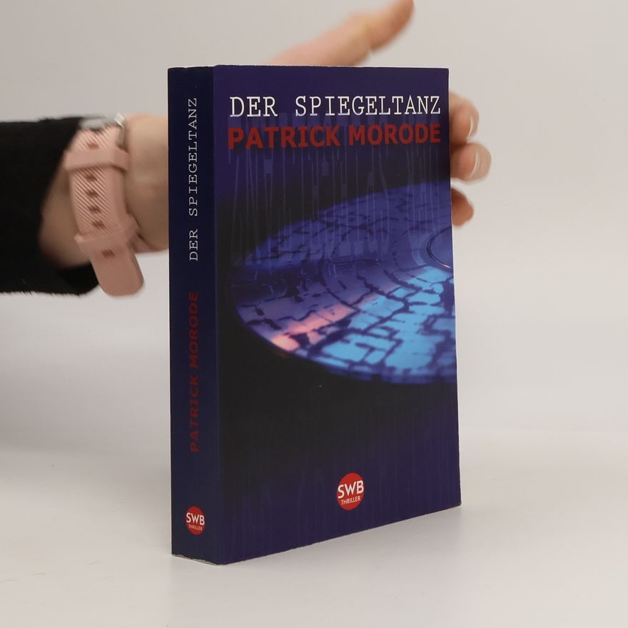 Patrick Morode Der Spiegeltanz