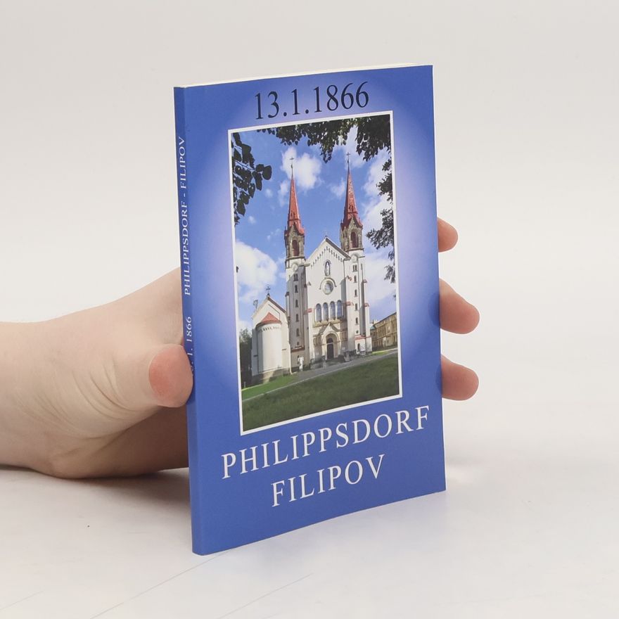 Benno Beneš Philippsdorf / Filipov: 13. 1. 1866