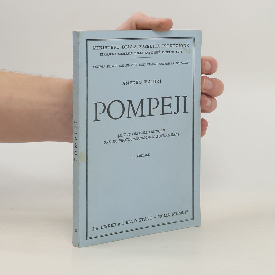 Amedeo Maiuri Pompeji 3