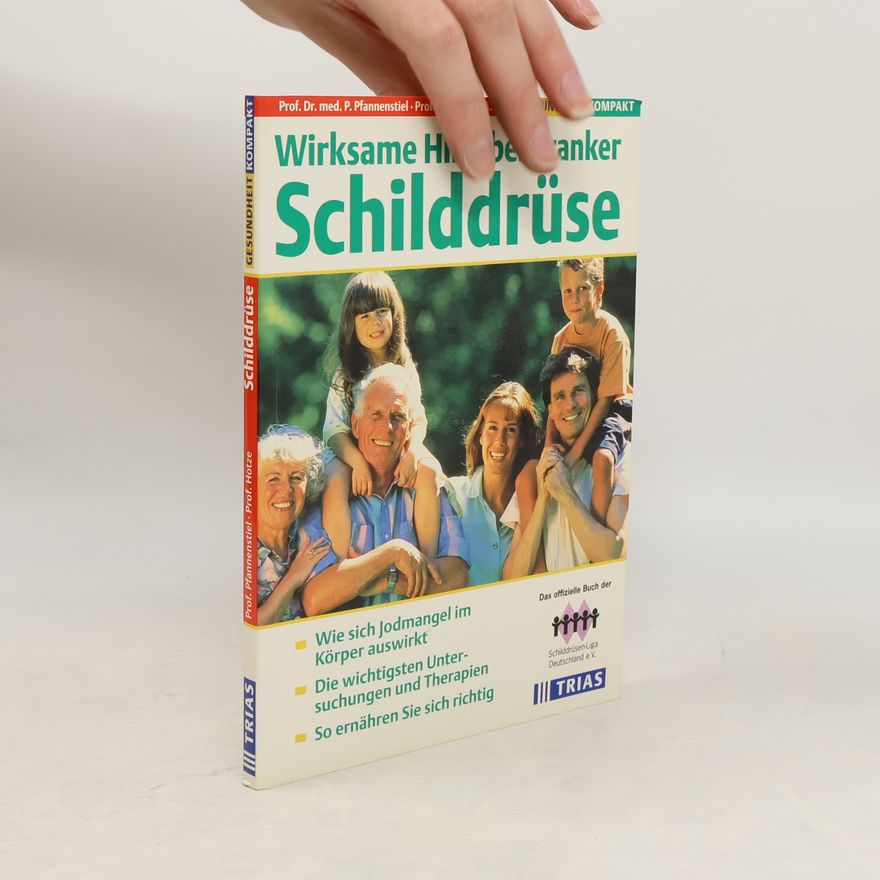 Peter Pfannenstiel Wirksame Hilfe bei kranker Schilddrüse