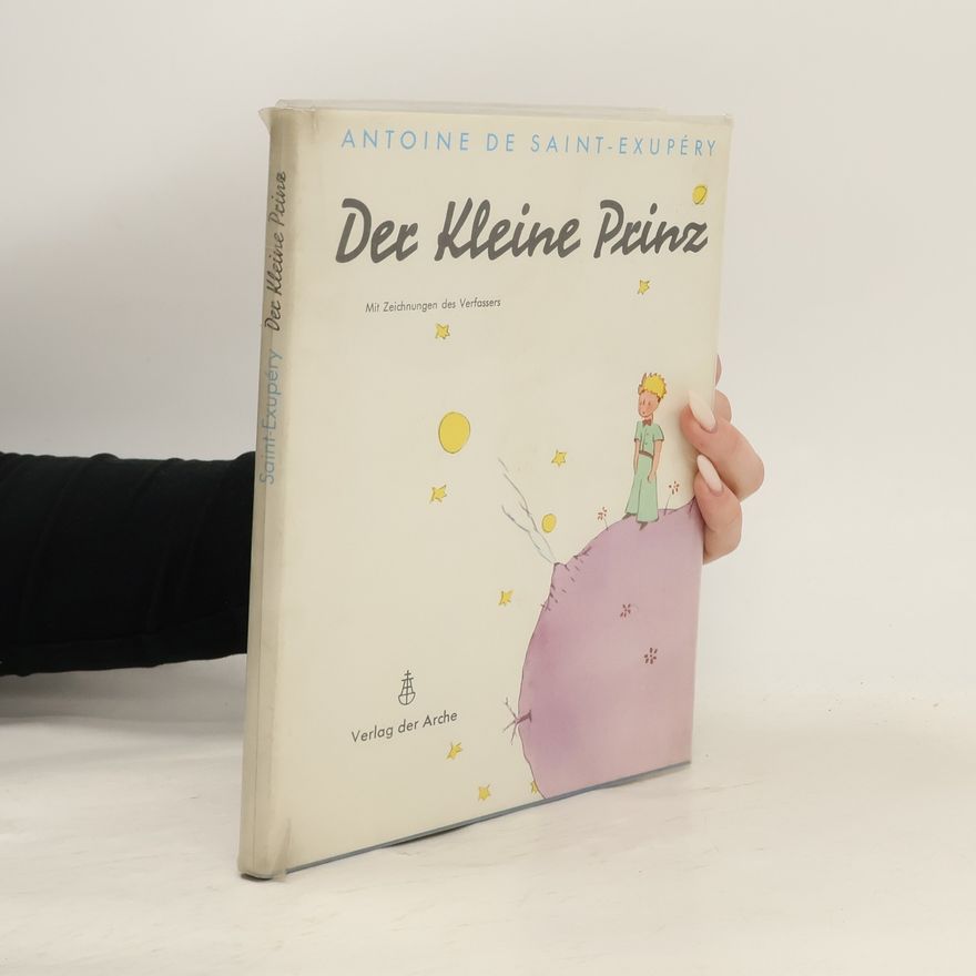 Antoine de Saint-Exupéry Der kleine Prinz