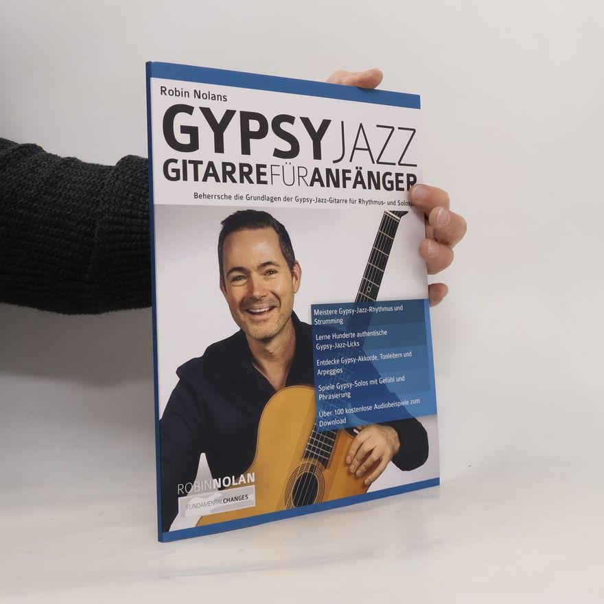 Robin Nolan Gypsy-Jazz-Gitarre spielen lernen: Robin Nolans Gypsy Jazz Gitarre für Anfänger