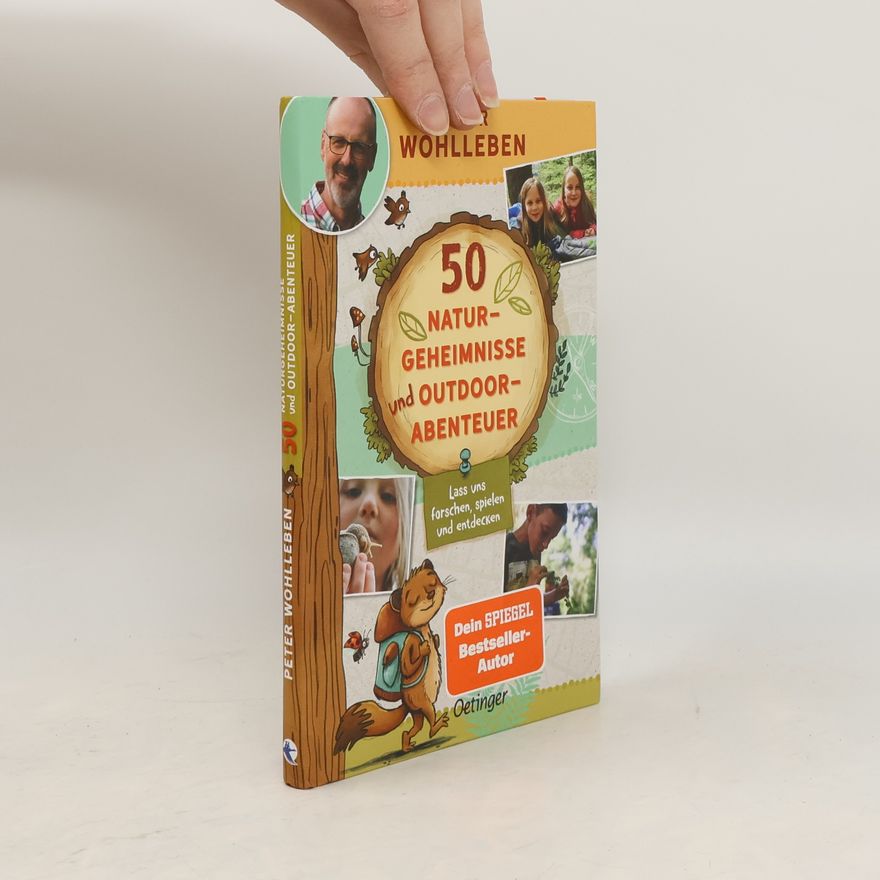 Wohlleben Peter 50 Naturgeheimnisse und Outdoorabenteuer