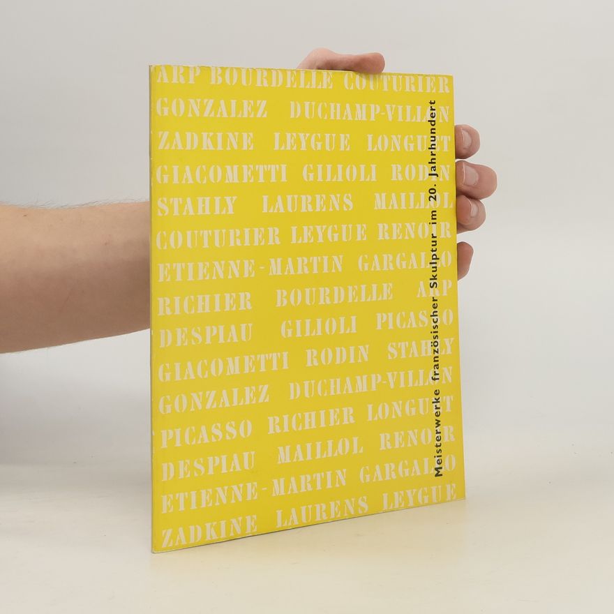 Autorenkollektiv Meisterwerke französischer Skulptur im 20. Jahrhundert