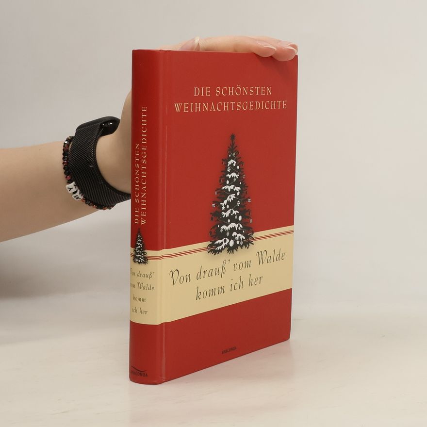 Mareike von Landsberg Von drauß' vom Walde komm ich her. Die schönsten Weihnachtsgedichte