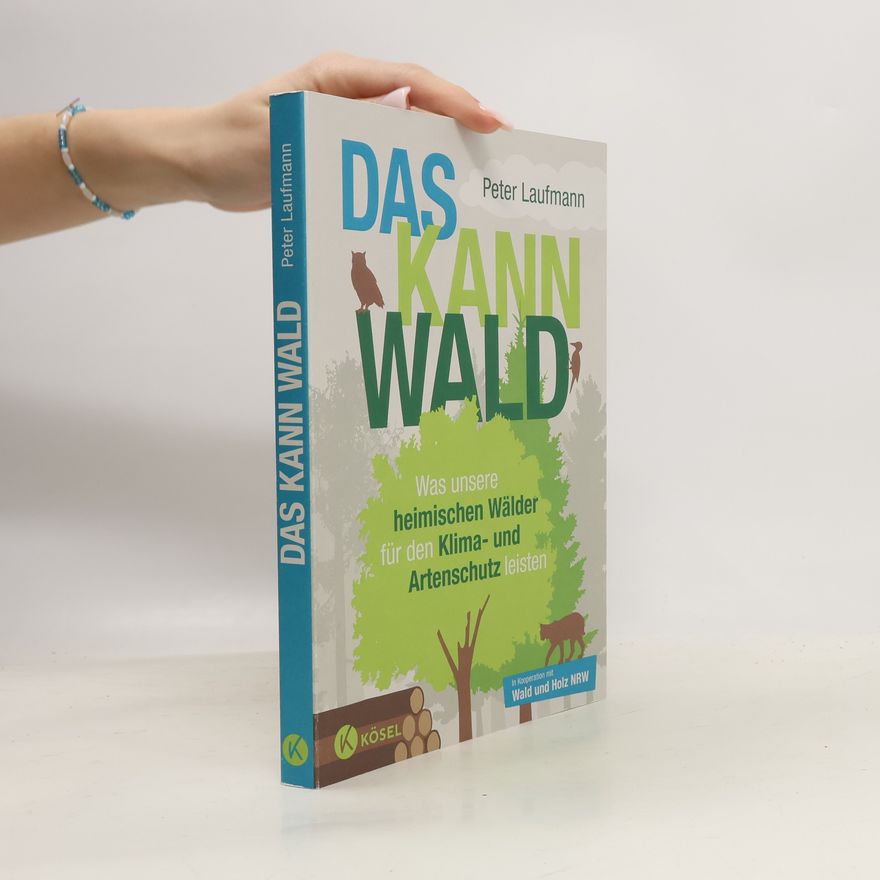 Peter Laufmann Das kann Wald