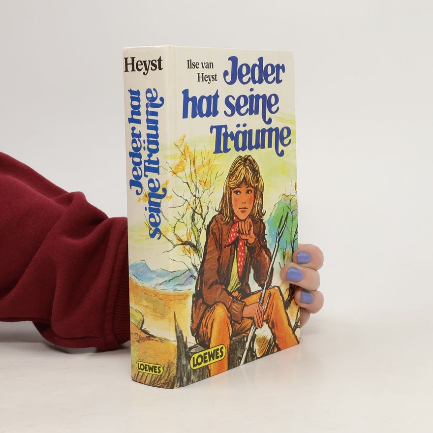 Ilse van Heyst Jeder hat seine Träume