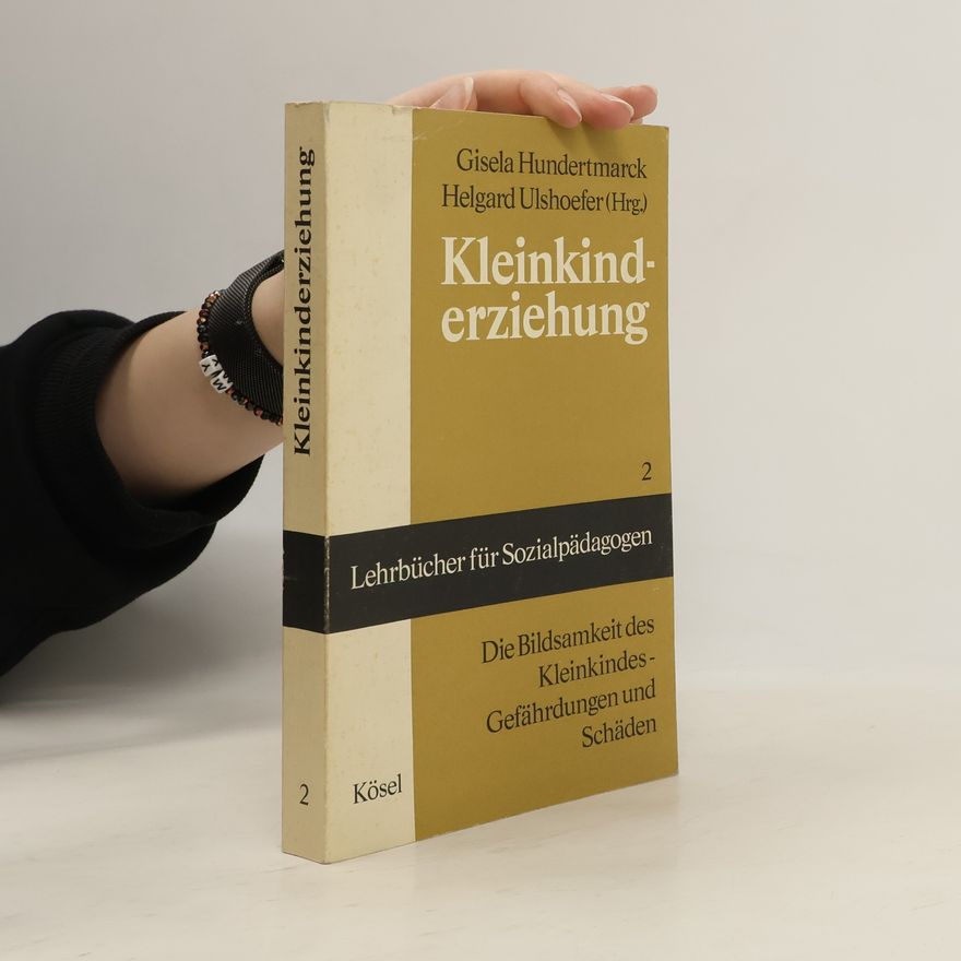 Helgard Ulshoefer Kleinkinderziehung