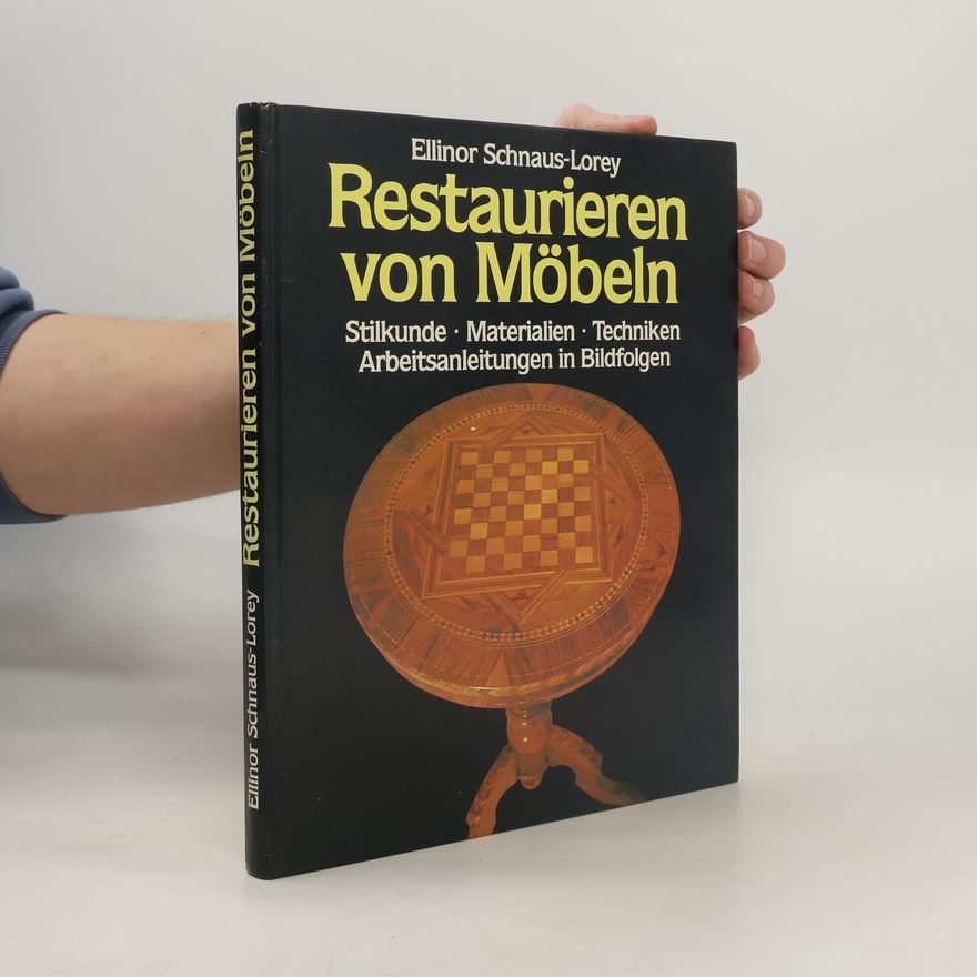 Ellinor Schnaus-Lorey Restaurieren von Möbeln