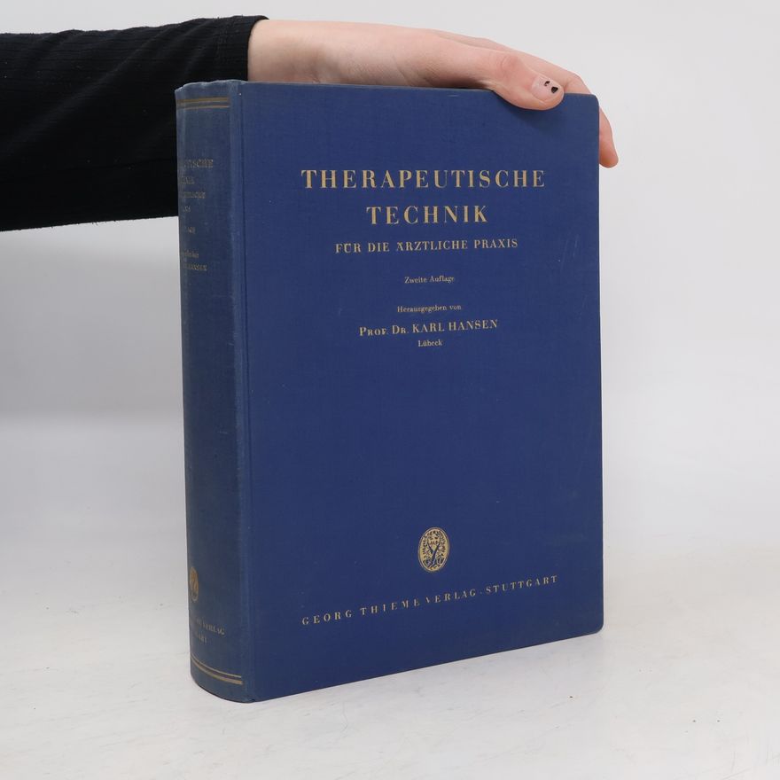 Karl Hansen Therapeutische Technik für die ärztliche Praxis