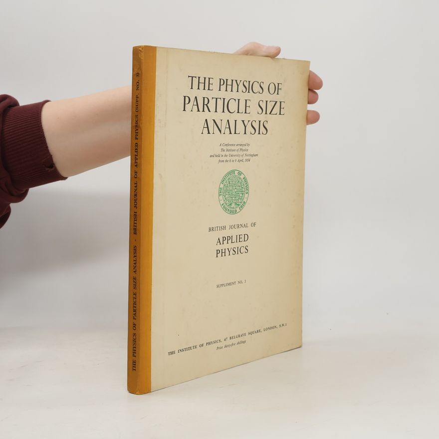 Autorenkollektiv The Physics of Particle Size Analysis
