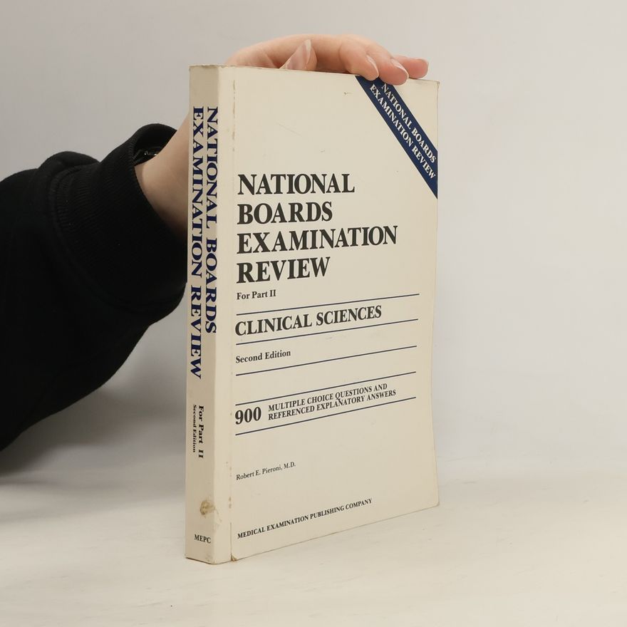 Robert E. Pieroni National Boards Examination Review, Part 2