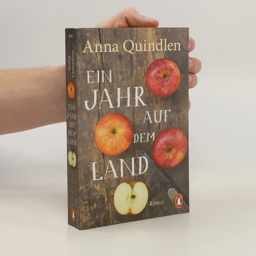 Anna Quindlen Ein Jahr auf dem Land