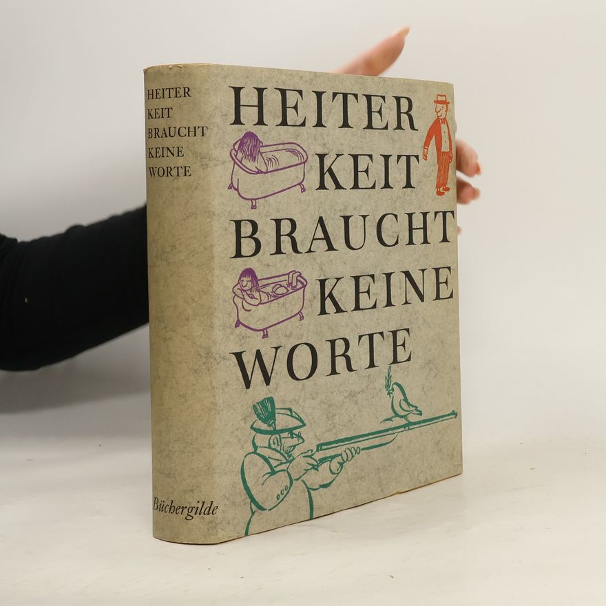 Erich Kästner Heiterkeit braucht keine Worte