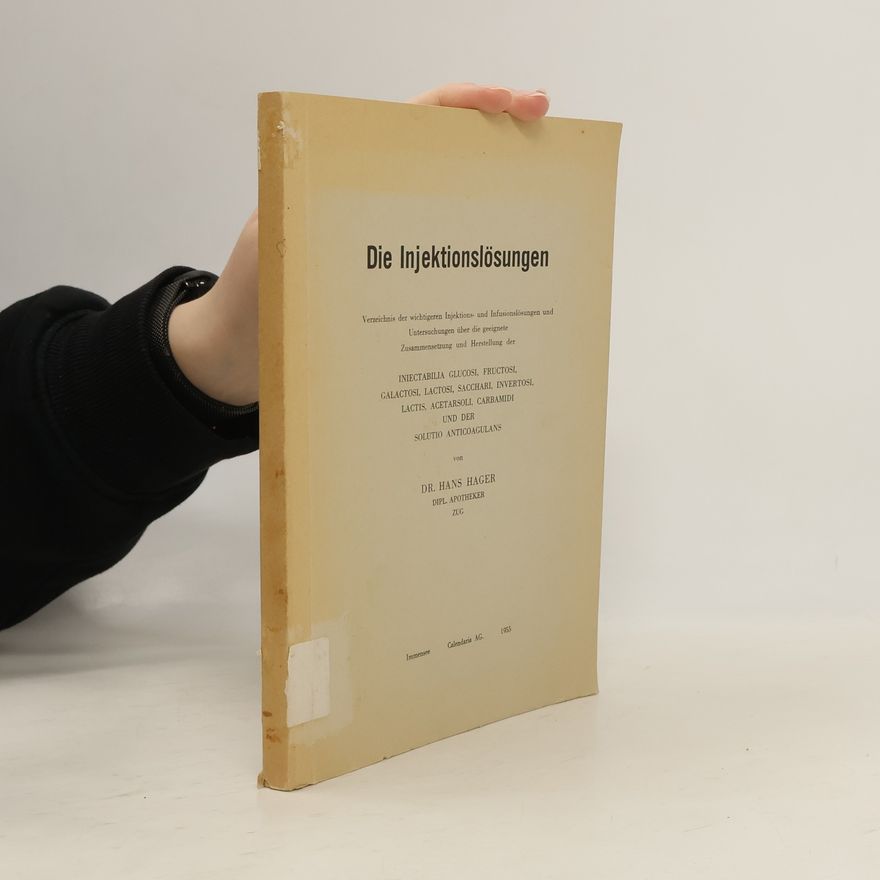 Hans Hager Die Injektionslösungen