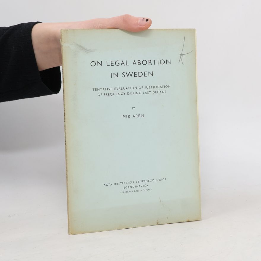 Per Arén On Legal Abortion in Sweden